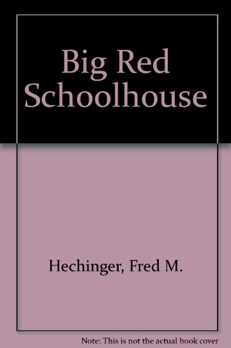 Stock image for The Big Red Schoolhouse for sale by ThriftBooks-Atlanta