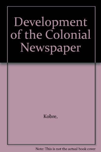 9780844612690: Development of the Colonial Newspaper
