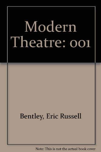 The Modern Theatre (9780844616544) by Bentley, Eric Russell