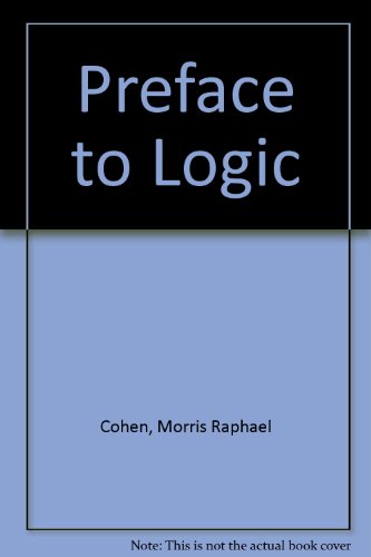 9780844618784: Preface to Logic