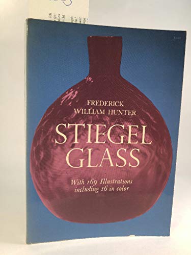 Stock image for Stiegel Glass for sale by Lexington Books Inc