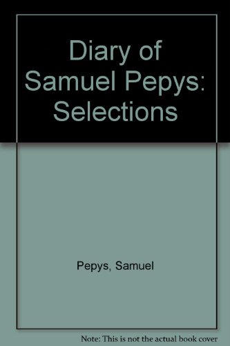 9780844627274: The Diary of Samuel Pepys: Selections