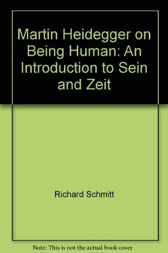 Beispielbild fr Martin Heidegger on Being Human: An Introduction to Sein Und Zeit (Studies in Philosophy.) zum Verkauf von Powell's Bookstores Chicago, ABAA