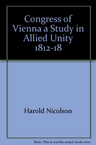 9780844640532: Congress of Vienna a Study in Allied Unity 1812-18