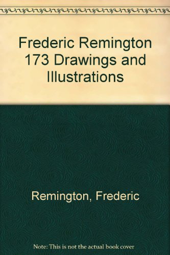9780844646015: Frederic Remington 173 Drawings and Illustrations