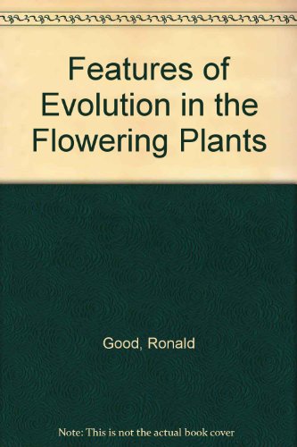 Imagen de archivo de Features of Evolution in the Flowering Plants a la venta por Ergodebooks