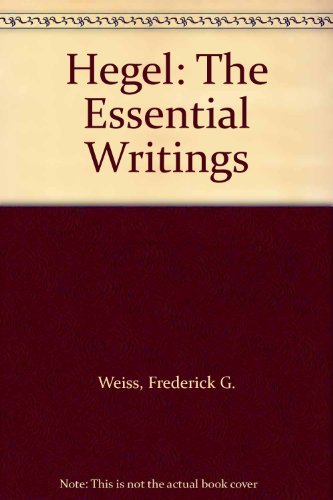 9780844651989: Hegel: The Essential Writings