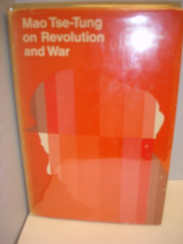 Stock image for Mao Tse-Tung on Revolution and War for sale by Stony Hill Books