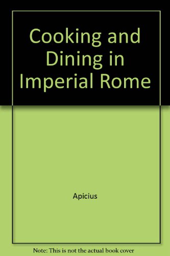 9780844656861: Cookery and Dining in Imperial Rome