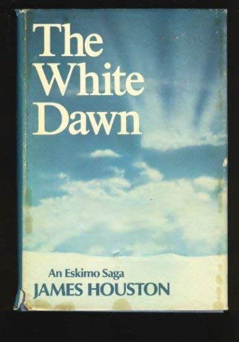 9780844661230: White Dawn: An Eskimo Saga