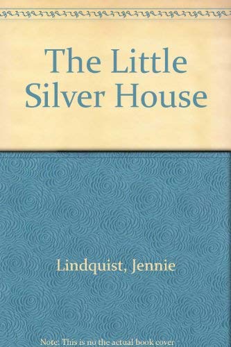 Stock image for The Little Silver House for sale by Sequitur Books