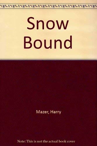 Snow Bound (9780844662404) by Mazer, Harry