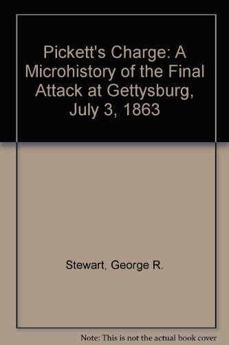 9780844667300: Pickett's Charge: A Microhistory of the Final Attack at Gettysburg, July 3, 1863