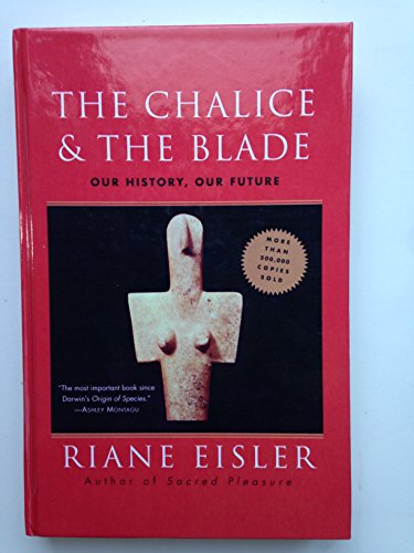 chalice and the blade eisler chalice and the blade eisler