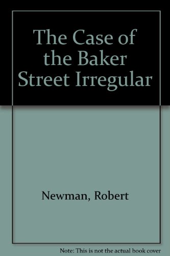 9780844667621: The Case of the Baker Street Irregular