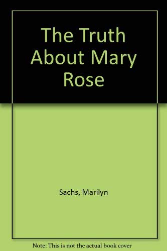The Truth About Mary Rose (9780844668994) by Sachs, Marilyn