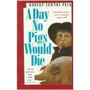 A Day No Pigs Would Die (9780844669908) by Peck, Robert Newton