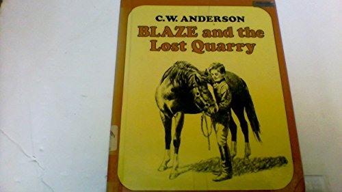 Blaze and the Lost Quarry (9780844670010) by Anderson, C. W.