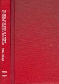 The Devil in the Shape of a Woman: Witchcraft in Colonial New England (9780844670201) by Karlsen, Carol F.