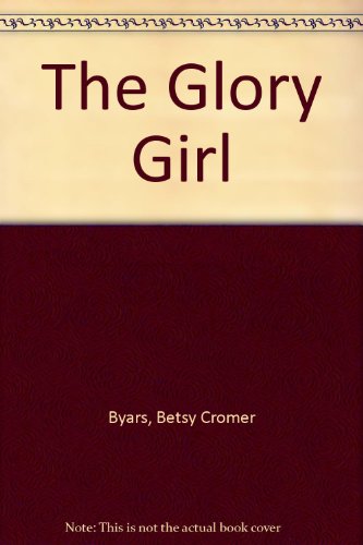 The Glory Girl (9780844670232) by Byars, Betsy Cromer