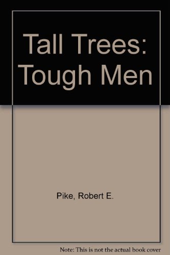 9780844671314: Tall Trees: Tough Men