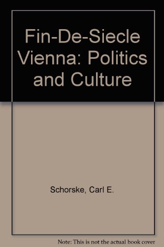 9780844671345: Fin-De-Siecle Vienna: Politics and Culture