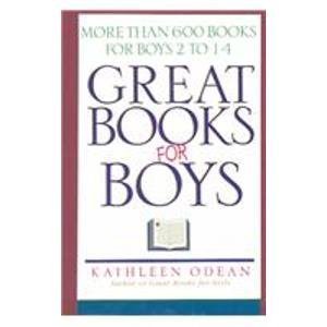 Stock image for Great Books for Boys: More Than 600 Books for Boys 2 to 14 for sale by ThriftBooks-Atlanta