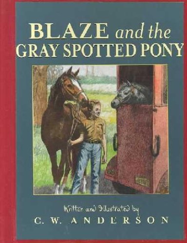 Blaze and the Gray Spotted Pony (9780844671659) by Anderson, C. W.