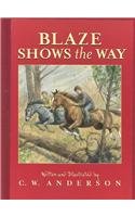 Blaze Shows the Way (9780844671666) by Anderson, C. W.