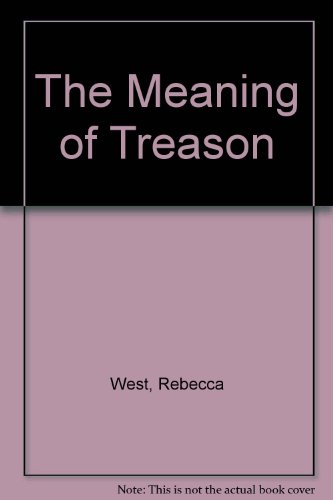 The Meaning of Treason (9780844671949) by West, Rebecca