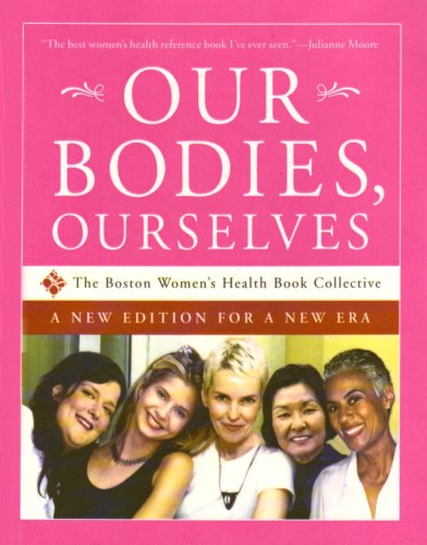 Beispielbild fr Our Bodies, Ourselves: A New Edition for a New Era zum Verkauf von ThriftBooks-Dallas