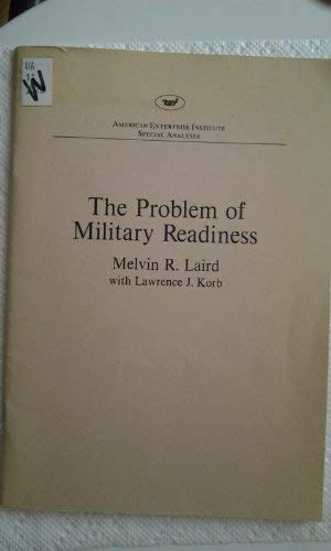 Beispielbild fr The Problem of Military Readiness zum Verkauf von Better World Books