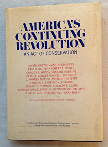 America's Continuing Revolution: An Act of Conservation
