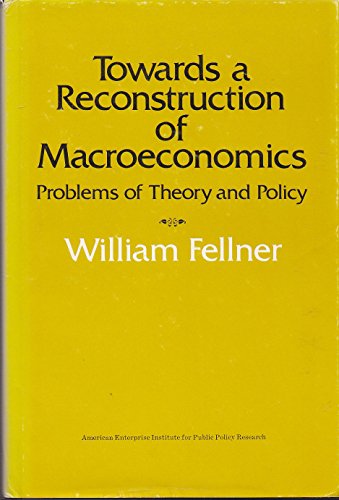 Imagen de archivo de Towards a Reconstruction of Macro-Economics: Problems of Theory and Policy a la venta por Discover Books