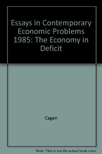 Beispielbild fr Essays in Contemporary Economic Problems : The Economy in Deficit zum Verkauf von Better World Books