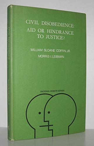 Beispielbild fr Civil Disobedience: Aid or Hindrance to Justice? zum Verkauf von Half Price Books Inc.