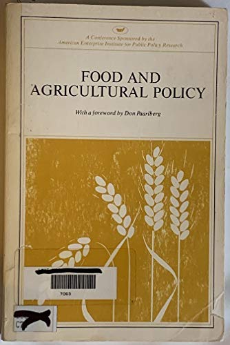 Beispielbild fr Food and Agricultural Policy. Vol. AEI symposia 77 C. zum Verkauf von Wissenschaftliches Antiquariat Kln Dr. Sebastian Peters UG