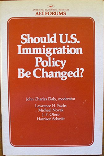9780844721866: Should U.S. immigration policy be changed?: Held on June 2, 1980 and sponsored by the American Enterprise Institute for Public Policy Research (AEI forums)