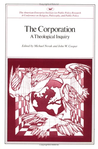 Stock image for The Corporation: A Theological Inquiry for sale by BookDepart