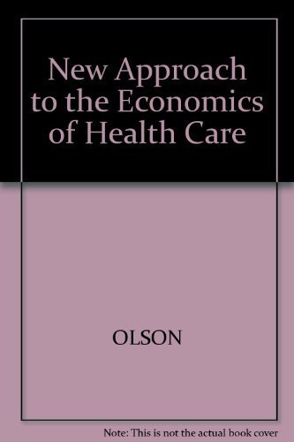 Imagen de archivo de New Approach to the Economics of Health Care a la venta por Better World Books