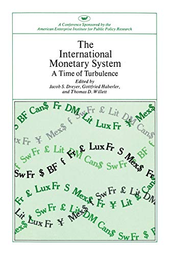 9780844722276: International Monetary System: A Time of Turbulence (AEI symposia): 82
