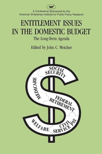 Stock image for Entitlement Issues in the Domestic BudgetThe Longterm Agenda Aei symposia 85 for sale by PBShop.store US