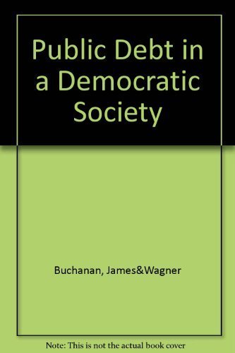 Stock image for Public Debt in a Democratic Society for sale by Better World Books