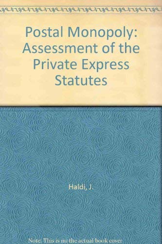 Imagen de archivo de Postal Monopoly : An Assessment of the Private Express Statutes a la venta por Works on Paper