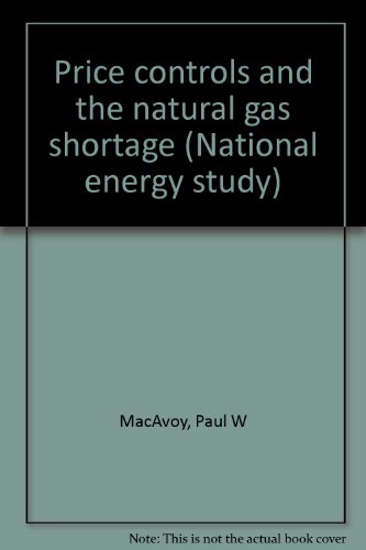 Stock image for Price Controls and the Natural Gas Shortage for sale by Better World Books