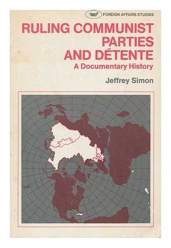 Beispielbild fr Ruling Communist parties and detente: A documentary history (Foreign affairs study) zum Verkauf von Wonder Book