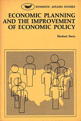 Stock image for Economic planning and the improvement of economic policy. Domestic affairs studies No. 38. for sale by Wissenschaftliches Antiquariat Kln Dr. Sebastian Peters UG