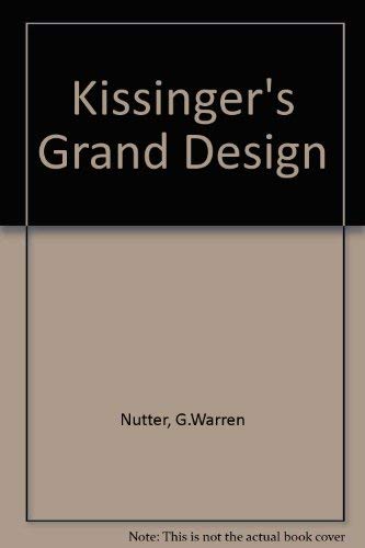 Beispielbild fr Kissinger's Grand Design zum Verkauf von Better World Books