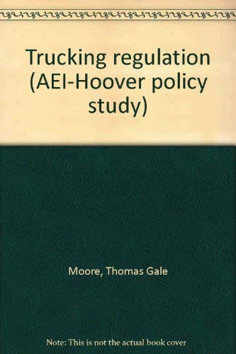 Stock image for Trucking regulation : lessons from Europe. AEI-Hoover Policy Studies. for sale by Wissenschaftliches Antiquariat Kln Dr. Sebastian Peters UG