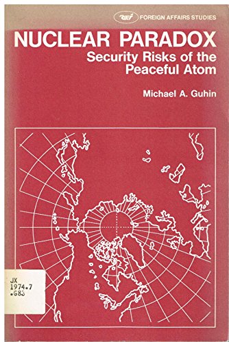 Imagen de archivo de Nuclear Paradox : Security Risks of the Peaceful Atom a la venta por Better World Books